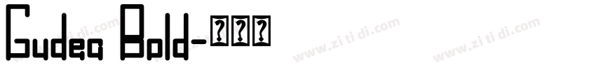 Gudea Bold字体转换